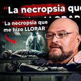 Realizo NECROPSIAS, mis sucesos PARANORMALES con cadáveres 💀