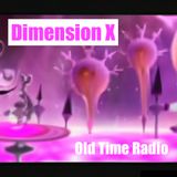 Dimension X - Old Time Radio - 2