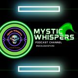 Mystic Whispers Podcast- Q&A Episode