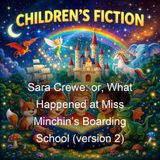 Sara Crewe or What Happened at Miss Minchins Boarding School version 2 - Frances Hodgson Burnett
