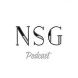 Welcome To The NSG Podcast!