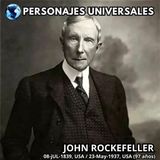 John Rockefeller Biografía 162 de Personajes Universales por Carlos Laya
