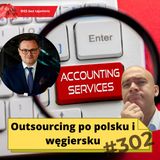 #302 Outsourcing po polsku i węgiersku