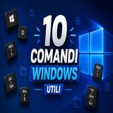 10 comandi Windows utili che non conosci ancora