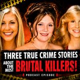 Three True Crime Stories About The Most Brutal Killers_ True Crime Documentary