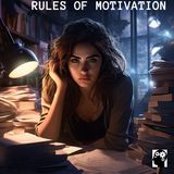 Discover What The Rules Of Motivation Are