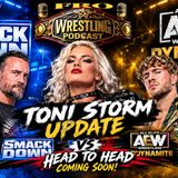 Toni Storm Update - SmackDown vs Dynamite Head to Head Coming Soon!