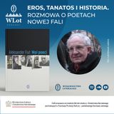 WLot 66: Eros, Tanatos i historia. Prof. Aleksander Fiut o poetach Nowej Fali