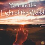 You are the Light of the World