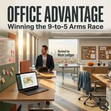 Office Advantage - Master your workplace edge with Nick Ledger