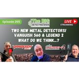 EPISODE 265 - NEW DETECTORS ANNOUNCED