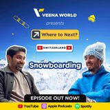 EP 12 Snowboarding After 30? Yes, You Can 🏂❄️ | ft. Luca Baume | Where to Next?