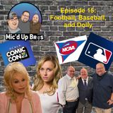 Episode 15: Football, Baseball, and Dolly