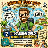 I wish I would have Known…Traveling Solo Would Build My Confidence
