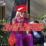 Episode 165|"Black Barbie Lives Matter"