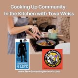 Cooking Up Community In the Kitchen with Tova Weiss