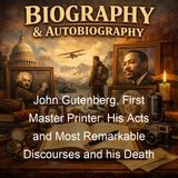 John Gutenberg First Master Printer His Acts and Most Remarkable Discourses and his Death - Franz von Dingelstedt