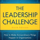 The Leadership Challenge: How to Make Extraordinary Things Happen in Organizations