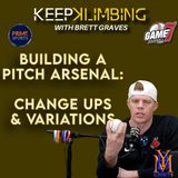 Building a Pitch Arsenal: Changeups & Variations | Keep Klimbing | YBMcast