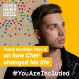 22. Young musician Theo X on how Cher changed his life
