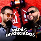 Cosas de PAPÁS DIVORCIADOS