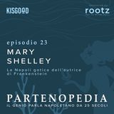 Mary Shelley - ep. 23