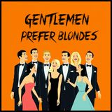 Chapter 1- Gentlemen Prefer Blondes