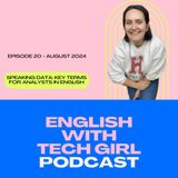 Ep. 20 - Speaking Data: Key Terms for Analysts in English