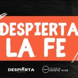 Despierta la fe