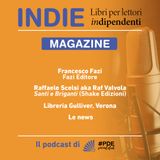 INDIE Magazine N° 26 - Fazi Editore; Shake Edizioni; Libreria Gulliver Verona; le News