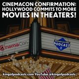 CinemaCon Confirmation: Hollywood Commits to More Movies in Theaters!