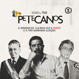 EP7 | A origem do 'Lulinha Paz e Amor' e a tão sonhada eleição