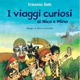 Ermanno Detti "I viaggi curiosi di Nico e Mina"