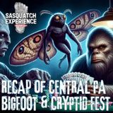 EP 108: Central PA Bigfoot & Cryptid Fest Recap