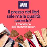 Il prezzo dei libri sale ma la qualità scende? - Il fenomeno dell'enshittification