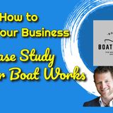 How to Sell Your Business - Case Study with Boulder Boat Business