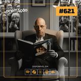 #621: O Show de Truman e o Mundo em que Vivemos