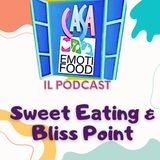 #008 - Sweet Eating e il Bliss Point: Come Affrontare il Desiderio per i Dolci
