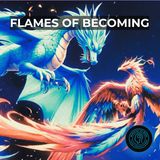 Flames of Becoming | What the Phoenix Can Teach the Brain