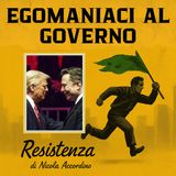 Egomaniaci al governo