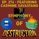 JFK Assassination - Ep. 276 - Symphony of Destruction W/ Carmine Savastano