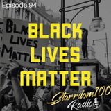 Episode 94- Black Lives Matter