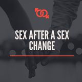 Exploring Sex After Gender Transition: