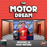 Episode 26 - Josh Waters