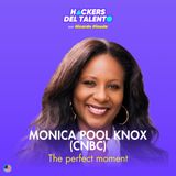 417. The perfect moment - Monica Pool Knox (CNBC)