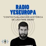 Contextualización histórica de las Fake News 2/2