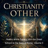 History of the Papacy from the Great Schism to the Sack of Rome Volume II - Mandell Creighton - Part 2