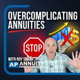 The Real Way to Sell Annuities (Keep It Simple)