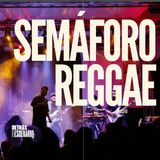 Semáforo Reggae: El arte de no rajarse jamás