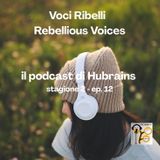 Voci Ribelli - Rebellious Voices. Stagione 2- ep. 12